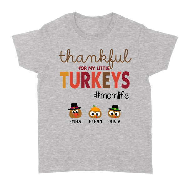 Custom name thankful for my little Turkeys personalized gif for mom - Standard Women's T-shirt
