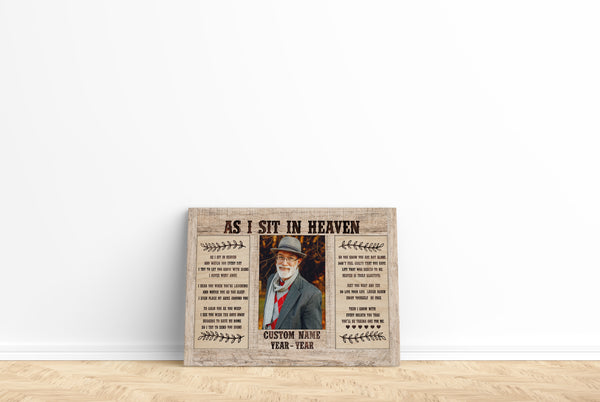 Sympathy gift for loss of loved one, As I sit in heaven canvas/premium poster - VTQ169