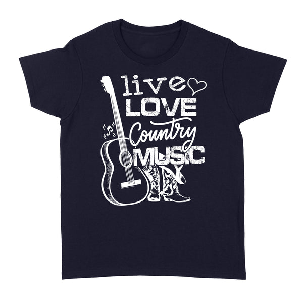 Live love Country music Country girls Women T Shirts, Country girl clothing FFS - IPHW1853