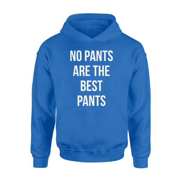 No Pants Are The Best Pants - Standard Hoodie