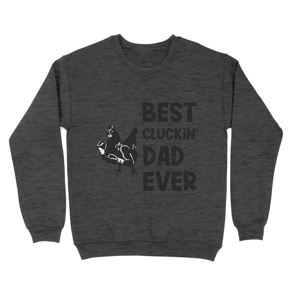 Funny Chicken Dad Shirt | Best Cluckin' Dad Ever | Best Cluckin' Dad Ever Funny Father'S Day Chicken Farm Shirt | NS77 Myfihu