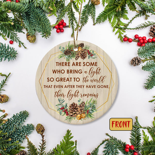 Memorial Ornament Personalized - Their Light Remains Ornament Customized 2 Sided Ornament Christmas Remembrance Ornament In Memory of Dad Mom Loved Keepsake Sympathy Gift - JOR78