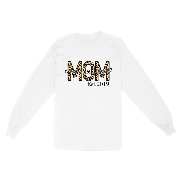 Custom kid name Mom Est shirt, Mother's day Shirt, Mother's Day Gift For Mom, Mother's Day Gift D05 NQS1594 - Standard Long Sleeve