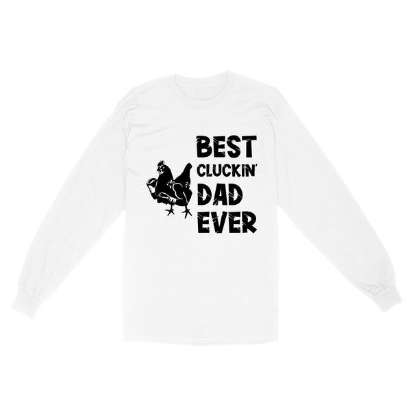 Funny Chicken Dad Shirt | Best Cluckin' Dad Ever | Best Cluckin' Dad Ever Funny Father'S Day Chicken Farm Shirt | NS77 Myfihu