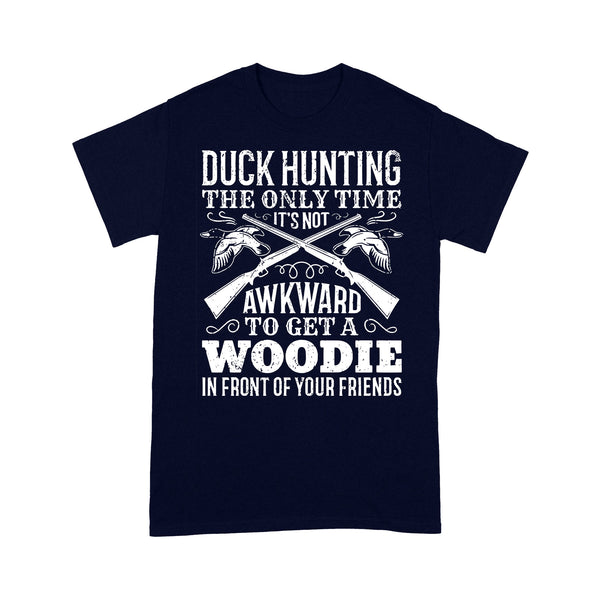 Duck hunting the only time new hunting T-Shirt