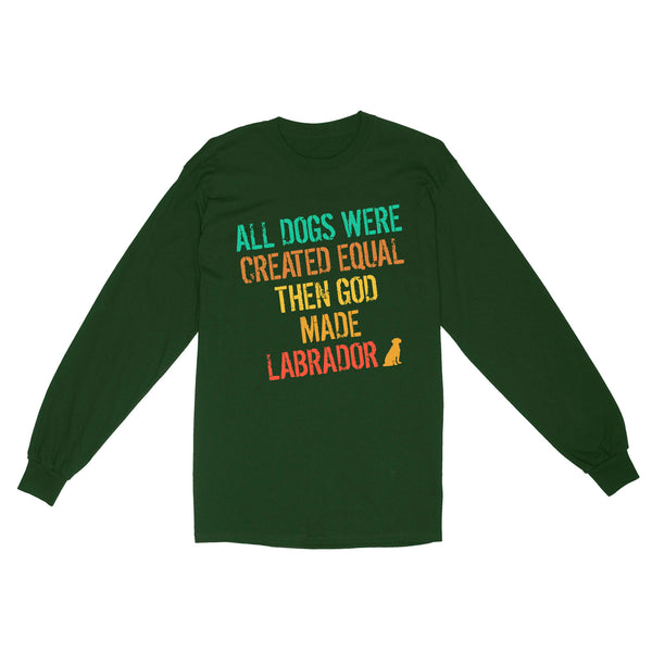 Vintage Labrador Retriever Long Sleeve| God Made Labrador Shirt| Funny Lab Owner Shirt Lab Mom Lab Dad| JTSD358