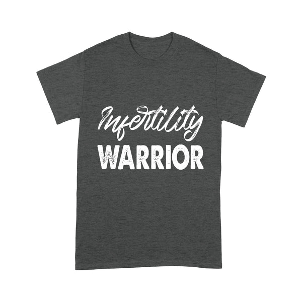 Infetility Warrior T-shirt| Infertility Parents, Infertility Support| NTS65 Myfihu