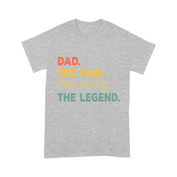 Dad The Man The Myth The Legend Shirt | The Man The Myth The Legend Shirt NS71 Myfihu