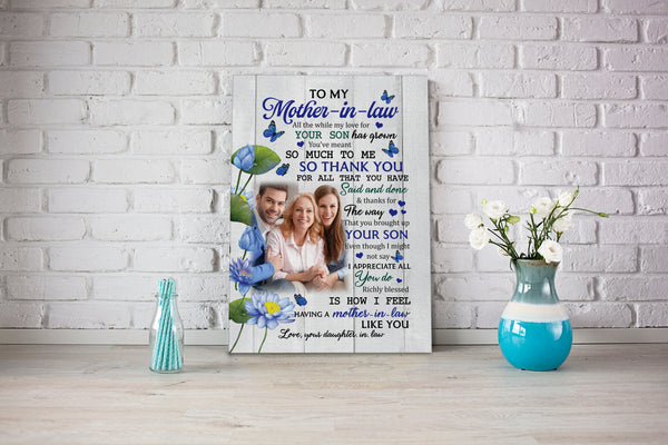 To My Mother – In – Law Canvas|  All The While My Love for Your Son Has Grown Flowers Canvas, Mother-in-Law Birthday Gift, Gifts for Mother In Law on Mother’ Day| AP588