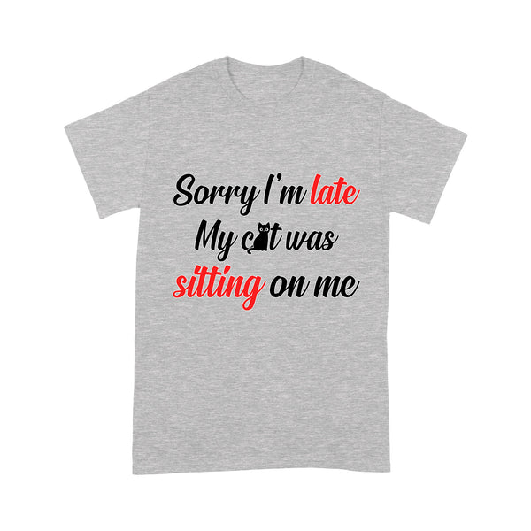 Cat Lovers T-shirt| My Cat Was Sitting On Me| Cat Mom, Cat Dad Funny Shirt| NTS62 Myfihu