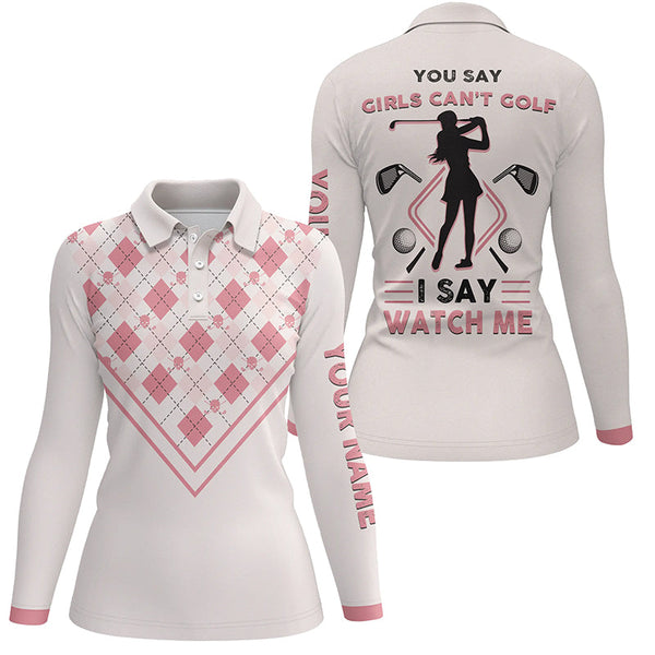 You Say Girls Cant Golf I Say Watch Me Women Polo Shirt Light Pink Argyle Pattern Shirt For Ladies LDT0011