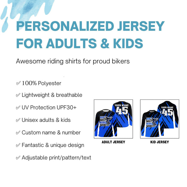 Dirt More Ride More personalized motocross jersey UFP30+ adult kid dirt bike long sleeves shirt NMS1089