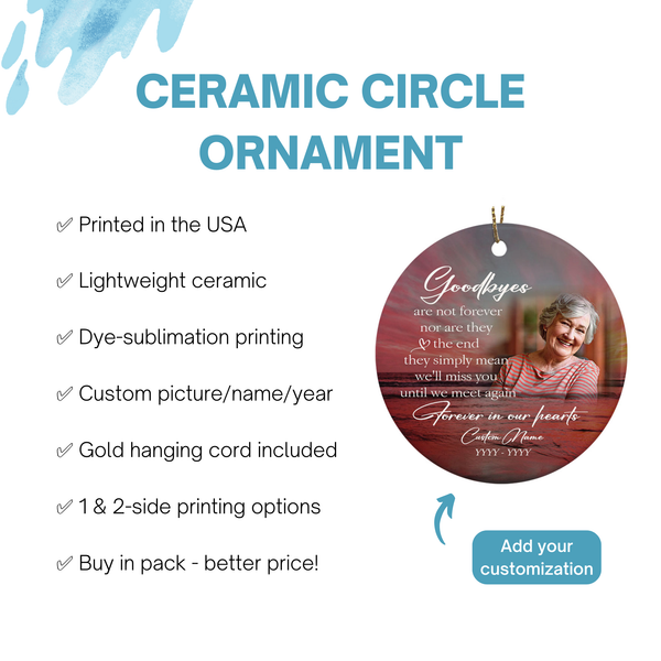 Memorial ornament - goodbyes are not forever, remembrance ornament, keepsake ornament for loss| ONT29