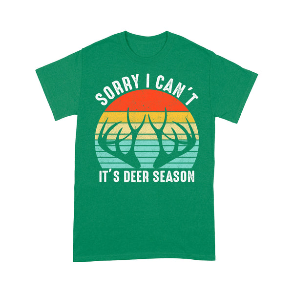 Sorry I can't It's deer season funny vintage hunting deer horn shirt D06 NQS2520 Standard T-Shirt