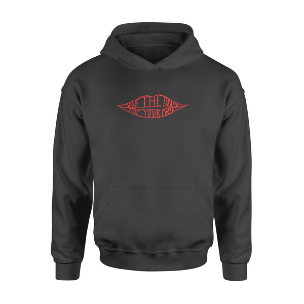 Save the drama for your mama - Standard Hoodie