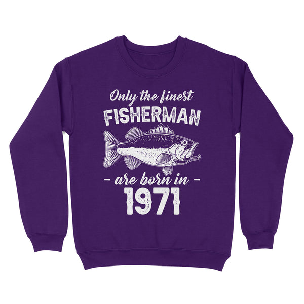 Only the finest fisherman are born in custom year Standard Crew Neck Sweatshirt
