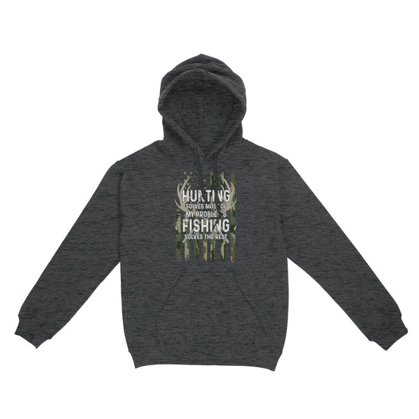 Hunting solves most of my problems, fishing solves the rest camo American flag D01 NQS3034 Hoodie