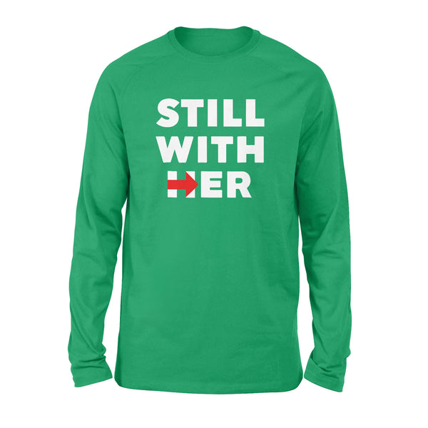 Still With Her - Standard Long Sleeve