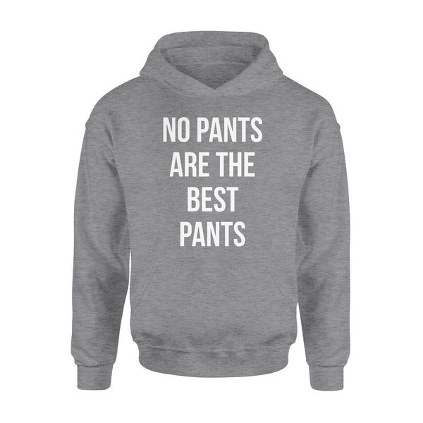 No Pants Are The Best Pants - Standard Hoodie