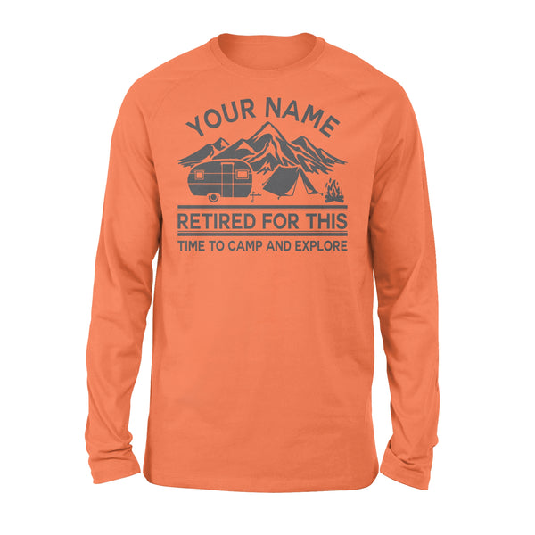 Camping Long sleeve shirt Retired for this Time to camp and explore - FSD1646D06