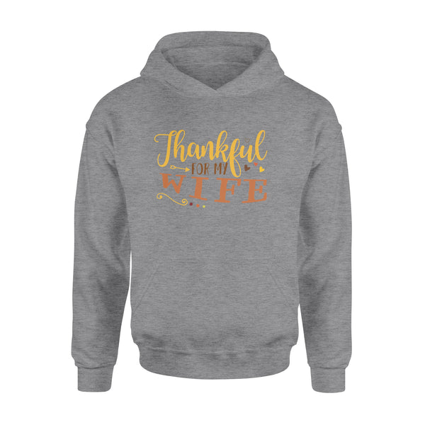 Thankful for my wife thanksgiving gift for her - Standard Hoodie