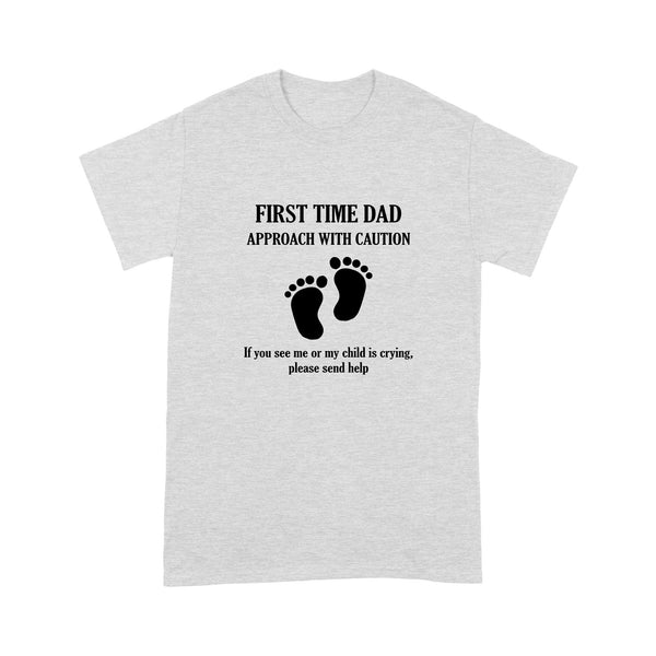 First time dad approach with caution T-Shirt, new dad shirts, promoted to dad shirt | NS15 Myfihu