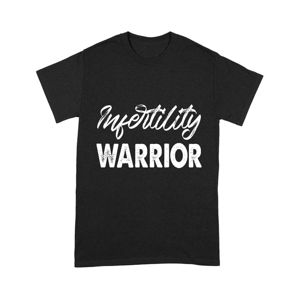 Infetility Warrior T-shirt| Infertility Parents, Infertility Support| NTS65 Myfihu