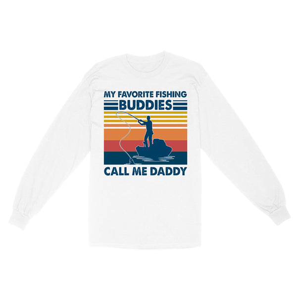 My Fishing Buddies Call Me Dad T-Shirt | Father Day Birthday Men Shirt | Dad Fishing Shirt Gift On Birthday, Christmas NS76 Myfihu