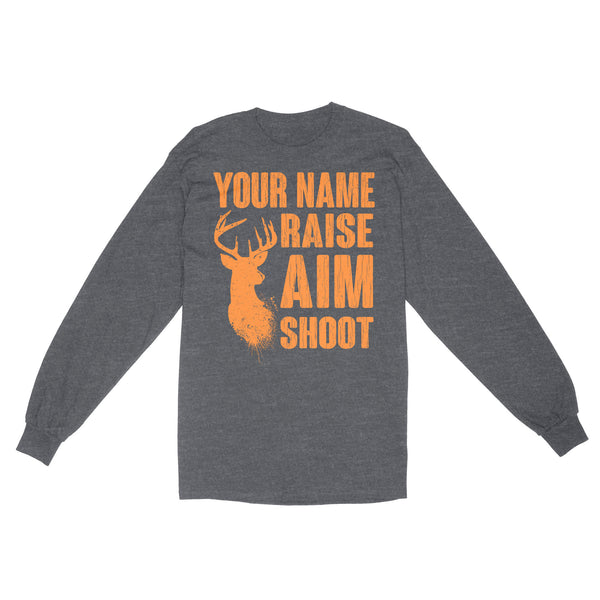 Raise Aim Shoot Hunter Deer Hunting Gifts For Men Dad Custom Name Standard Long Sleeve FSD2124D06