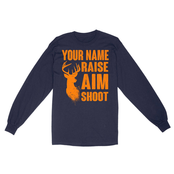 Raise Aim Shoot Hunter Deer Hunting Gifts For Men Dad Custom Name Standard Long Sleeve FSD2124D06
