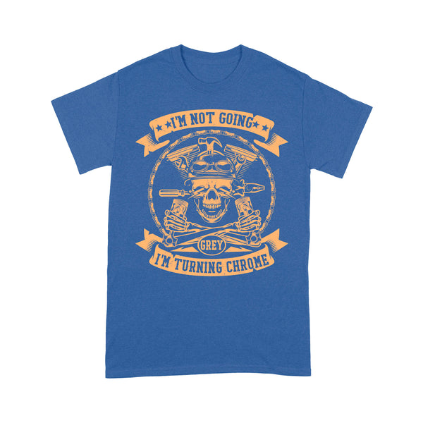 Motocycle Men T-shirt - I'm Turning Chrome, Cool Skull Riding Tee Motocross Off-road Racing Shirt| NMS134 A01