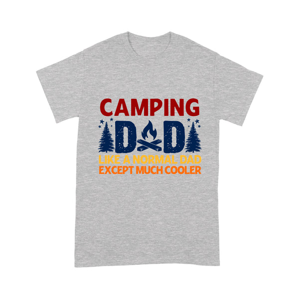 Camping Dad Camper Father Camping Dad Vintage T-Shirt | Camping Dad Like A Normal Dad But Cooler NS82 Myfihu