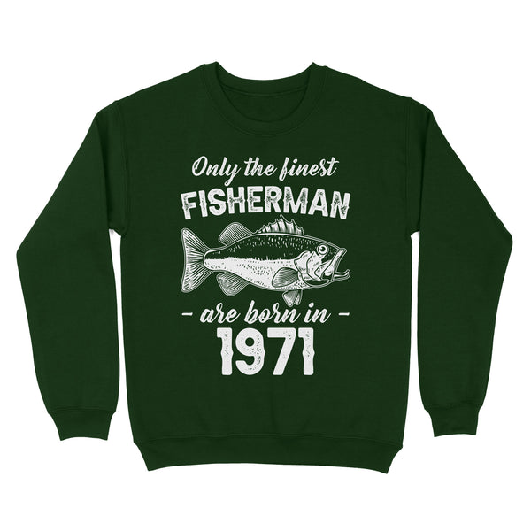 Only the finest fisherman are born in custom year Standard Crew Neck Sweatshirt